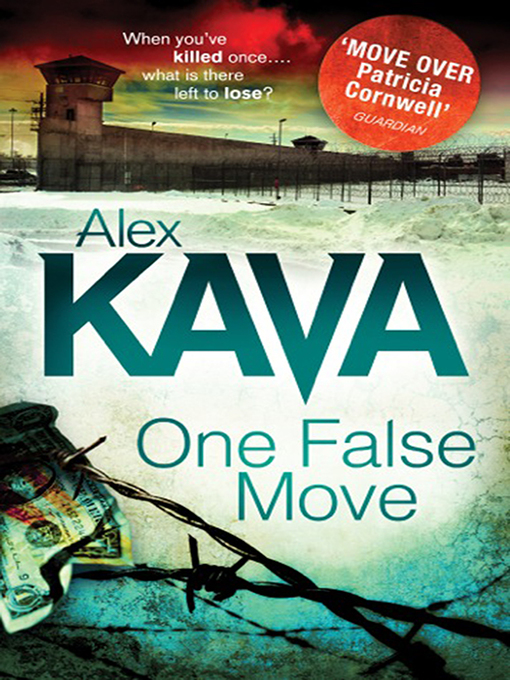 Title details for One False Move by Alex Kava - Available